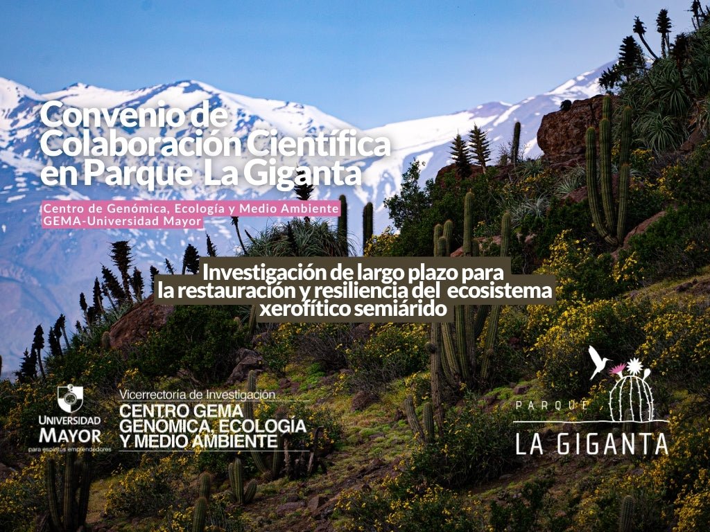 Convenio de Colaboración científica entre Parque La Giganta y Centro GEMA de U Mayor - Parque La Giganta